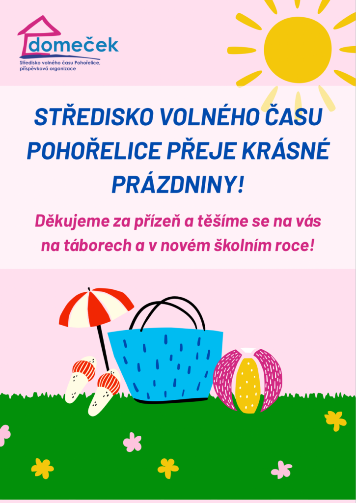 STŘEDISKO VOLNÉHO ČASU POHOŘELICE PŘEJE KRÁSNÉ PRÁZDNINY!